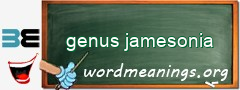 WordMeaning blackboard for genus jamesonia